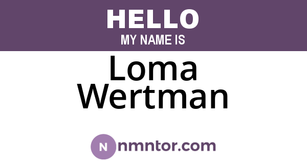 Loma Wertman