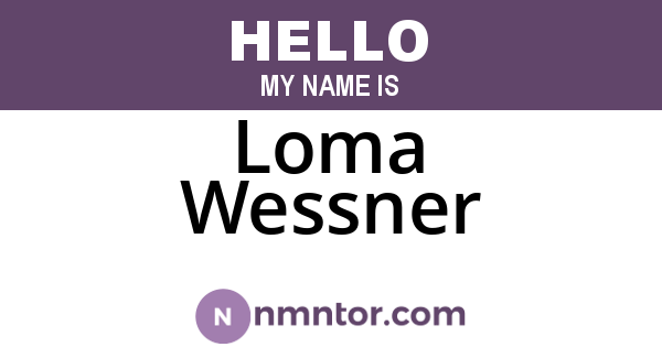 Loma Wessner