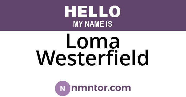 Loma Westerfield