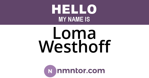 Loma Westhoff