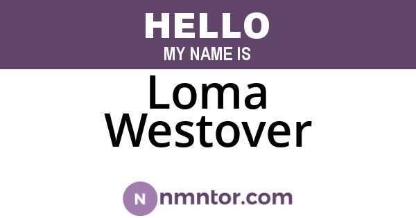 Loma Westover