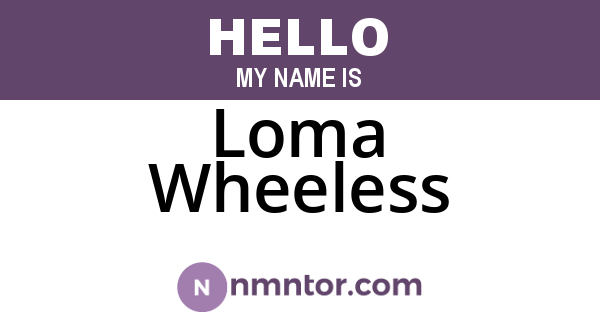 Loma Wheeless