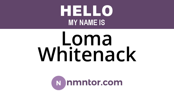 Loma Whitenack