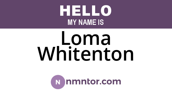Loma Whitenton