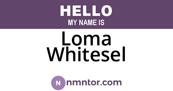 Loma Whitesel