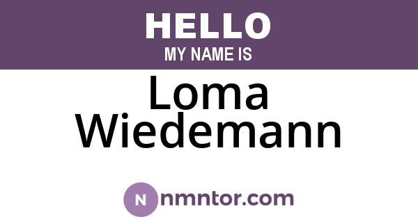 Loma Wiedemann