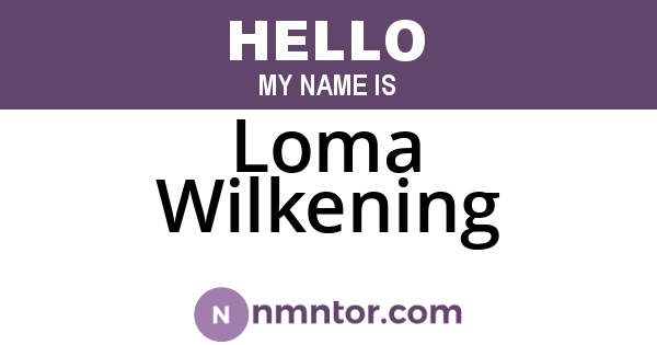 Loma Wilkening