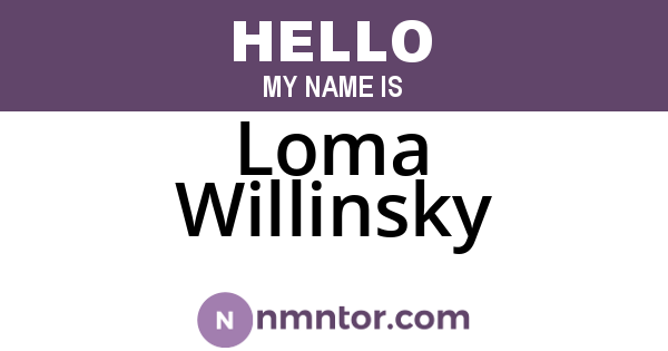 Loma Willinsky