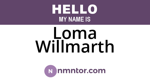 Loma Willmarth