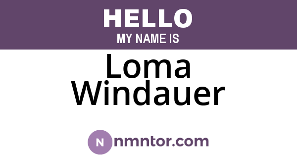 Loma Windauer