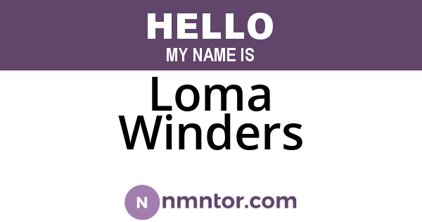 Loma Winders