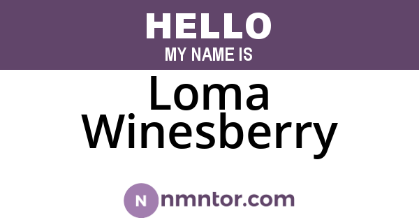 Loma Winesberry