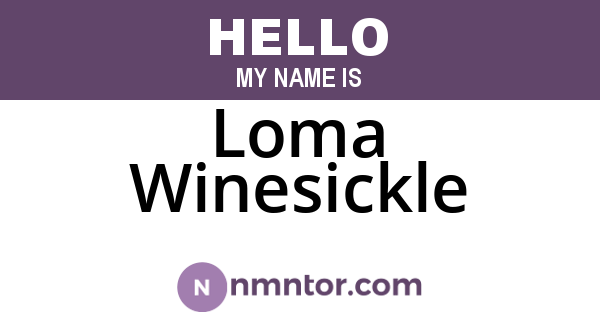Loma Winesickle