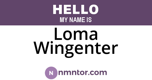 Loma Wingenter