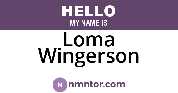 Loma Wingerson