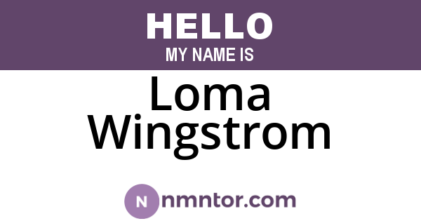 Loma Wingstrom