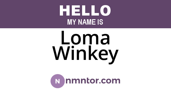 Loma Winkey