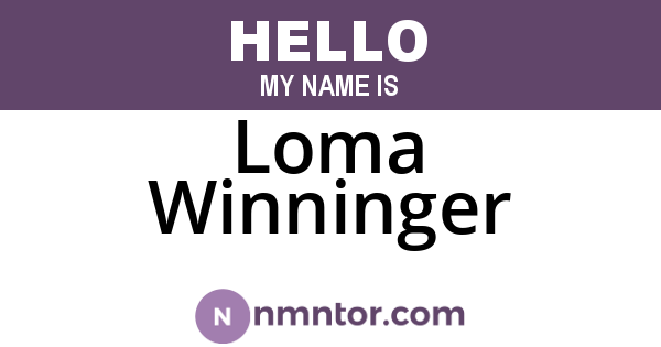 Loma Winninger