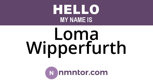 Loma Wipperfurth