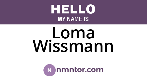 Loma Wissmann