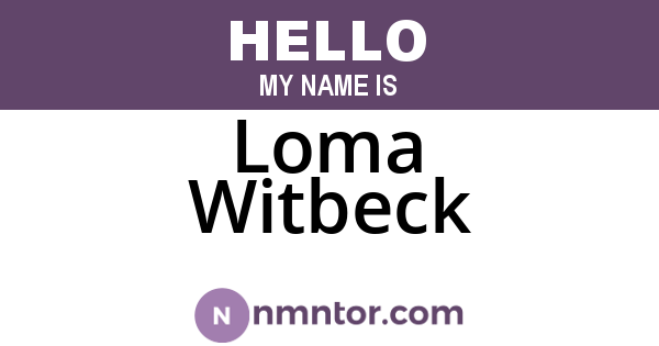 Loma Witbeck