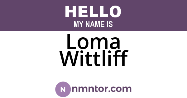 Loma Wittliff