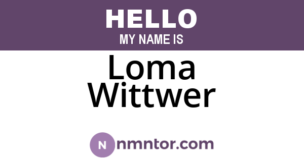 Loma Wittwer
