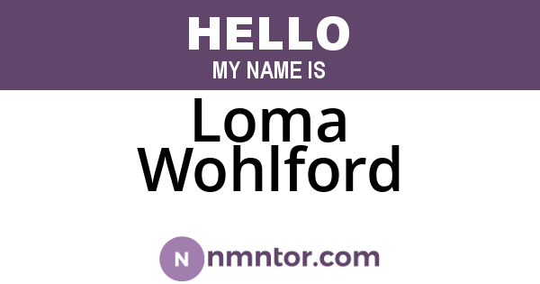 Loma Wohlford