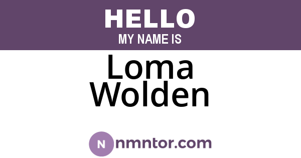 Loma Wolden