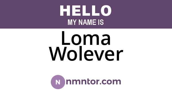 Loma Wolever