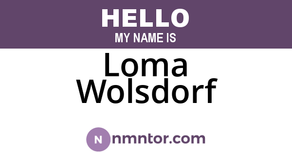 Loma Wolsdorf