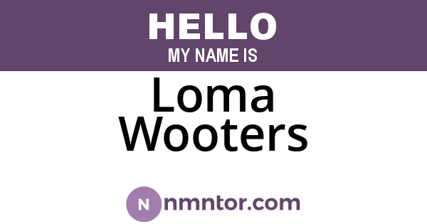 Loma Wooters