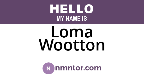 Loma Wootton