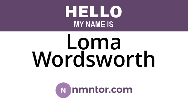 Loma Wordsworth