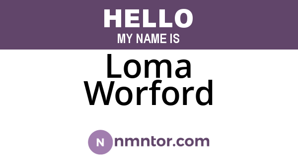 Loma Worford