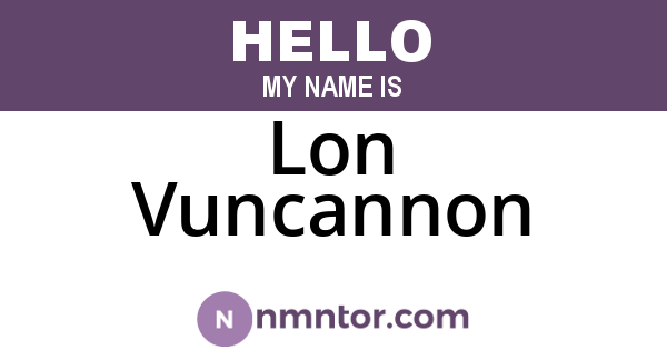Lon Vuncannon