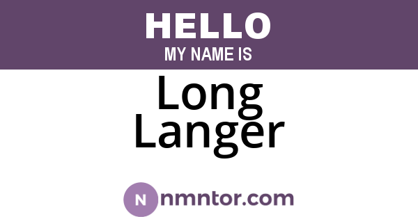 Long Langer