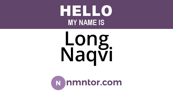 Long Naqvi