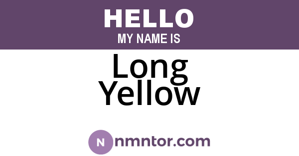 Long Yellow