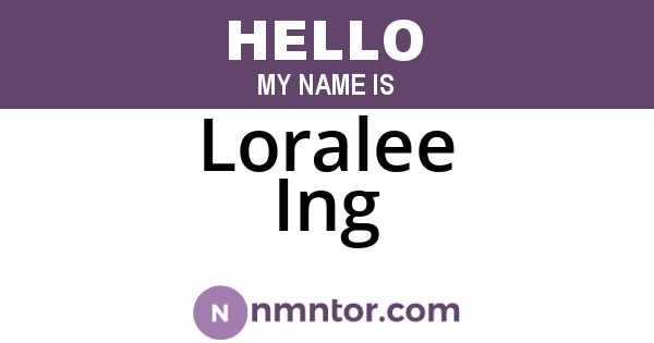 Loralee Ing