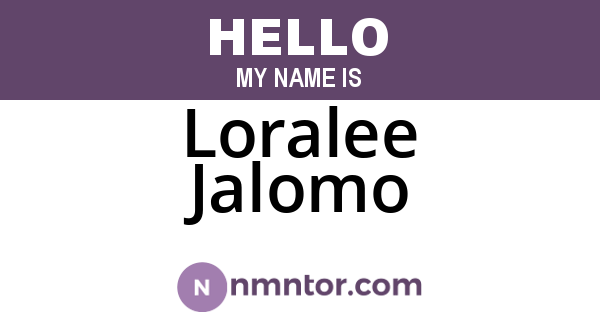 Loralee Jalomo