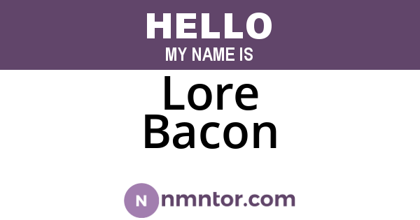 Lore Bacon