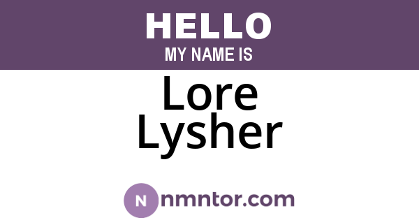 Lore Lysher