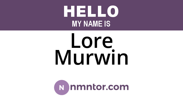 Lore Murwin