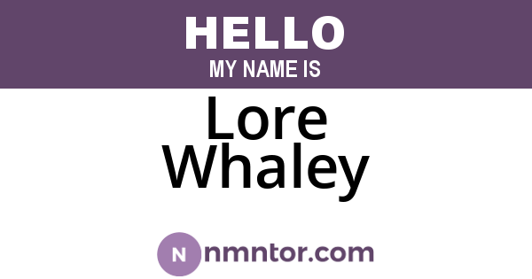 Lore Whaley