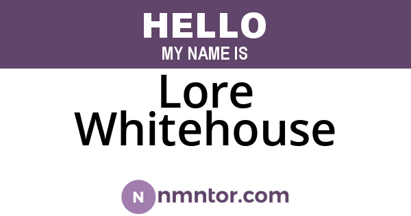 Lore Whitehouse