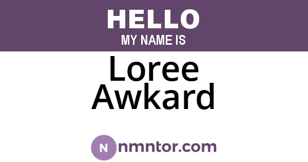 Loree Awkard