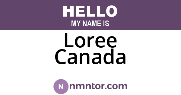 Loree Canada