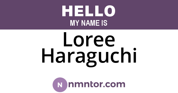 Loree Haraguchi