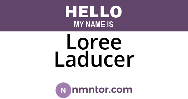 Loree Laducer
